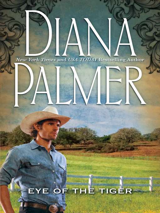 Title details for Eye of the Tiger by Diana Palmer - Available